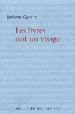 LES LIVRES ONT UN VISAGE di GARCIN, JEROME 