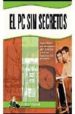 EL PC SIN SECRETOS di VV.AA. 