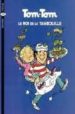 TOM-TOM ET NANA: LE ROI DE LA TAMBOUILLE di VV.AA. 