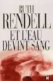 ET LEAU DEVINT SANG de RENDELL, RUTH 