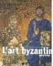 L ART BYZANTIN di DURAND, JANNIC 