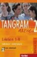 TANGRAM AKTUELL 2: KURSHBUCH + ARBEITSBUCH (LEKTION 1-4) (INCLUYE AUDIO-CD) di VV.AA. 