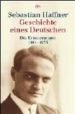 GESCHICHTE EINES DEUTSCHEN: DIE ERINNERUNGEN 1914-1933 di HAFFNER, SEBASTIAN 