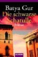 DIE SCHWARZE SCHATULLE de GUR, BATYA 