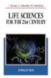LIFE SCIENCE FOR THE 21ST CENTURY di BOERWINKLE, KEVIN E.  SCHECTER, I.  SELA, M 