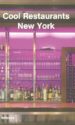 COOL RESTAURANTS NEW YORK (3RD ED.) di VV.AA. 