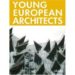 YOUNG EUROPEAN ARCHITECTS di VV.AA. 