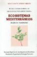 ECOSISTEMAS MEDITERRANEOS: ANALISIS FUNCIONAL de VV.AA.  ZAMORA RODRIGUEZ, REGINO  PUGNAIRE DE IRAOLA, FRANCISC0 I. 