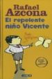 EL REPELENTE NIO VICENTE de AZCONA, RAFAEL 