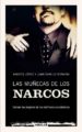 LAS MUECAS DE LOS NARCOS de LOPEZ, ANDRES  FERRAND, JUAN CAMILO 