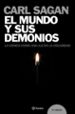 EL MUNDO Y SUS DEMONIOS: LA CIENCIA COMO UNA LUZ EN LA OSCURIDAD de SAGAN, CARL 