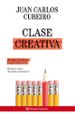 CLASE CREATIVA de CUBEIRO, JUAN CARLOS 