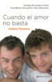 CUANDO EL AMOR NO BASTA: CONSEJOS EFICACES PARA RESOLVER LOS PROB LEMAS ENTRE PADRES E HIJOS ADOLESCENTES di FIORENZA, ANDREA 