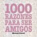 1000 RAZONES PARA SER AMIGOS de POWELL, MICHAEL 