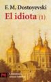 EL IDIOTA (1) de DOSTOIEVSKI, FIODOR 
