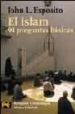 EL ISLAM: 94 PREGUNTAS BASICAS de ESPOSITO, JOHN L. 