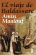 EL VIAJE DE BALDASSARE de MAALOUF, AMIN 