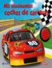 MIS ALUCINANTES COCHES DE CARRERAS di VV.AA. 