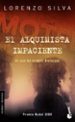 EL ALQUIMISTA IMPACIENTE( PREMIO NADAL 2000) de SILVA, LORENZO 