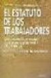 EL ESTATUTO DE LOS TRABAJADORES (8 ED.): TEXTO COMENTADO Y CONCO RDADO CON LEGISLACION COMPLEMENTARIA Y JURISPRUDENCIA de BARRENECHEA, JON  FERRER LOPEZ, MIGUEL ANGEL 