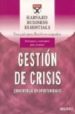 GESTION DE CRISIS: CONVERTIRLAS EN OPORTUNIDADES di VV.AA. 