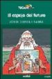 EL ESPEJO DEL FUTURO de SIERRA I FABRA, JORDI 