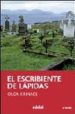 EL ESCRIBIENTE DE LAPIDAS de XIRINACS, OLGA 