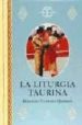 LA LITURGIA TAURINA de PIZARROSO QUINTERO, ALEJANDRO 