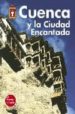 RECUERDA CUENCA Y LA CIUDAD ENCANTADA de RODRIGUEZ ZAPATA, JOSE LUIS 