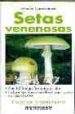 SETAS VENENOSAS de GARNWEIDNER, EDMUND 