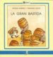 LA GRAN BASTIDA de MATHIEU, RENADA 