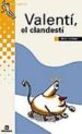 VALENTI, EL CLANDESTI de TORRAS, MERI 