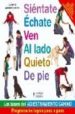SIENTATE ECHATE VEN AL LADO QUIETO DE PIE: LAS BASES DEL ADIESTRA MIENTO CANINO de ARROWSMITH, CLAIRE 