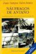 NAUFRAGOS DE ANTAO de CAMPOS CALVO-SOTELO, PABLO 