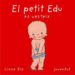EL PETIT EDU ES VESTEIX de BIE, LINNE 
