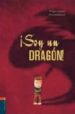 SOY UN DRAGON! de GOOSSENS, PHILIPPE  ROBBERECHT, THIERRY 