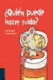 QUIEN PUEDE HACER RUIDO? (ALBUMES) de EMMETT, JONATHAN  CHURCH, CAROLINE JAYNE 