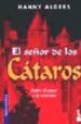 EL SEÑOR DE LOS CATAROS de ALDERS, HANNY 