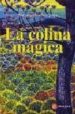 LA COLINA MAGICA di NARANJO, NICOMEDES 