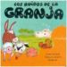 LOS RUIDOS DE LA GRANJA de CASADO, DAMI  CASADO, ALICIA 