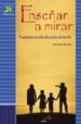 ENSEAR A MIRAR: PROPUESTAS PARA LA EDUCACION EN FAMILIA de GONZALEZ R. ARNAIZ, GRACIANO 
