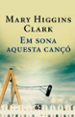 EM SONA AQUESTA CANO de CLARK, MARY HIGGINS 