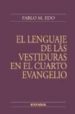EL LENGUAJE DE LAS VESTIDURAS EN EL CUARTO EVANGELIO de EDO, PABLO M. 