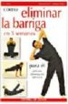 COMO ELIMINAR LA BARRIGA EN 3 SEMANAS (PARA EL) de ZANOLI, LISA 