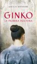 GINKO: LA PRIMERA DOCTORA di WATANABE JUN ICHI 