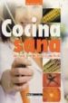 COCINA SANA: CLAVES PARA LLEVAR UNA DIETA RICA Y EQUILIBRADA de RIVAS, IRENE 