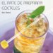 EL ARTE DE PREPARAR COCTELES de REED, BEN 