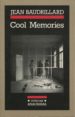 COOL MEMORIES, 1980-1985  (2ª ED.) de BAUDRILLARD, JEAN 