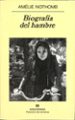 BIOGRAFIA DEL HAMBRE de NOTHOMB, AMELIE 