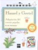 HANSEL Y GRETEL: ADAPTACION AL CUENTO POPULAR de MENENDEZ, ELVIRA 